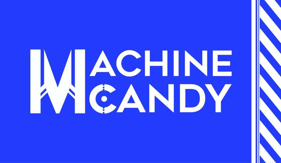Machine Candy